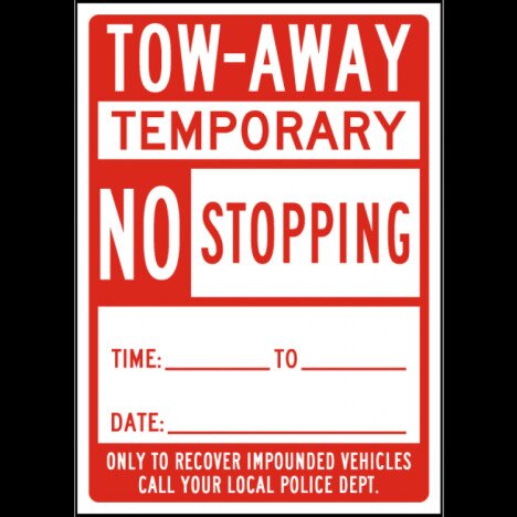 Tow-Away Temporary No Stopping Sign