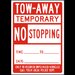 Tow-Away Temporary No Stopping Sign